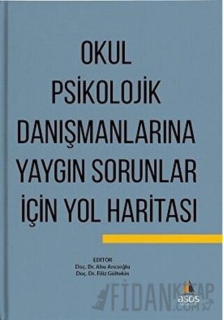 Okul Psikolojik Danışmanlarına Yaygın Sorunlar İçin Yol Haritası Ahu A