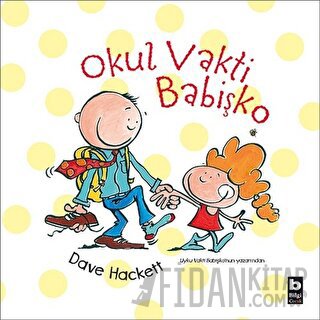 Okul Vakti Babişko Dave Hackett