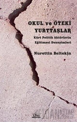 Okul ve Öteki Yurttaşlar Nurettin Beltekin