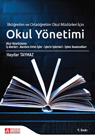 Okul Yönetimi İlköğretim ve Ortaöğretim Okul Müdürleri İçin A.Haydar T