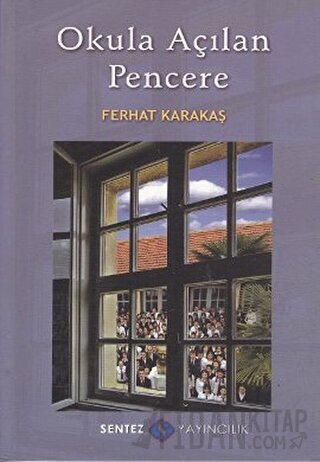 Okula Açılan Pencere Ferhat Karakaş