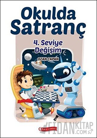 Okulda Satranç 4. Seviye-Değişim Ozan Çapan