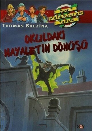 Okuldaki Hayaletin Dönüşü Thomas Brezina