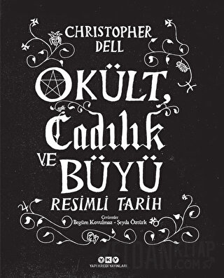 Okült Cadılık ve Büyü Resimli Tarih Christopher Dell