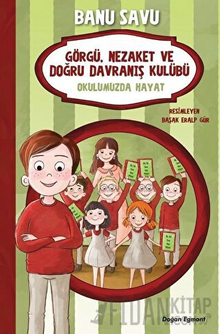 Okulumuzda Hayat 1 - Görgü Nezaket ve Doğru Davranış Kulübü Banu Savu