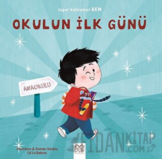 Okulun İlk Günü - Süper Kahraman Ben Francesca Sardou