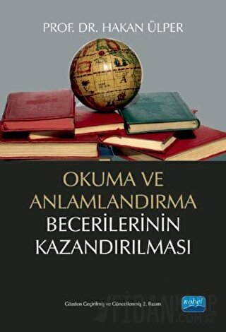 Okuma ve Anlamlandırma Becerilerinin Kazandırılması Hakan Ülper