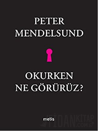 Okurken Ne Görürüz? Peter Mendelsund