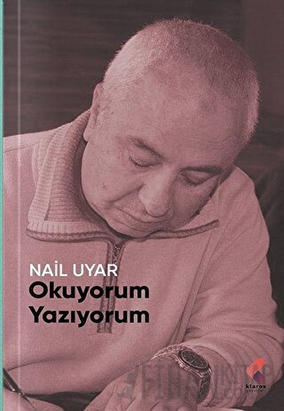 Okuyorum, Yazıyorum.. Nail Uyar