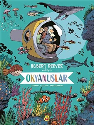 Okyanuslar: Hubert Reeves Anlatıyor David Vandermeulen