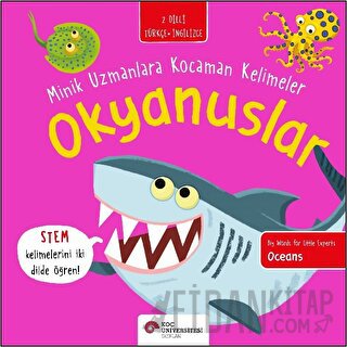 Okyanuslar - Minik Uzmanlara Kocaman Kelimeler Fran Bromage