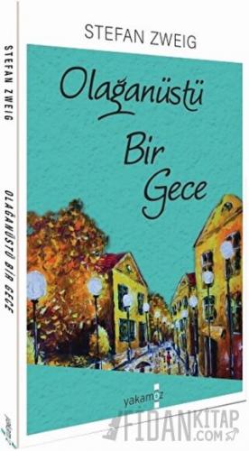 Olağanüstü Bir Gece Stefan Zweig