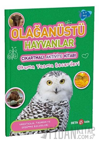 Olağanüstü Hayvanlar - Çıkartmalı Aktivite Kitabı Buket Kurt