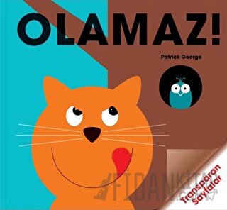 Olamaz! (Ciltli) Patrick George