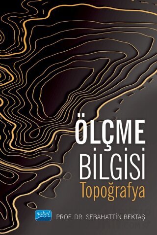 Ölçme Bilgisi - Topoğrafya Sebahattin Bektaş