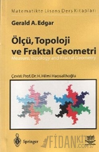 Ölçü, Topoloji ve Fraktal Geometri Gerald Edgar