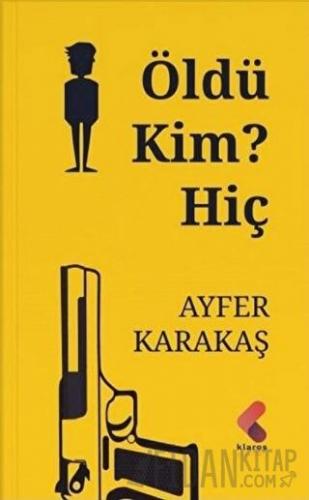 Öldü Kim? Hiç Ayfer Karakaş