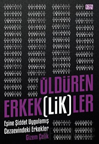 Öldüren Erkek(lik)ler Gizem Çelik