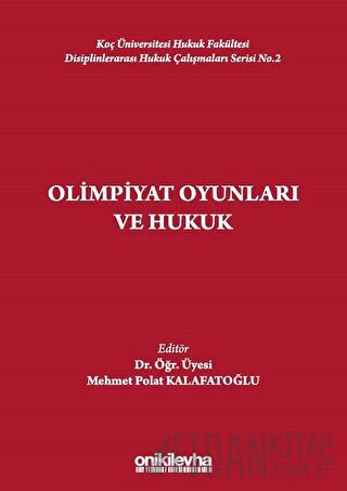 Olimpiyat Oyunları ve Hukuk Mehmet Polat Kalafatoğlu