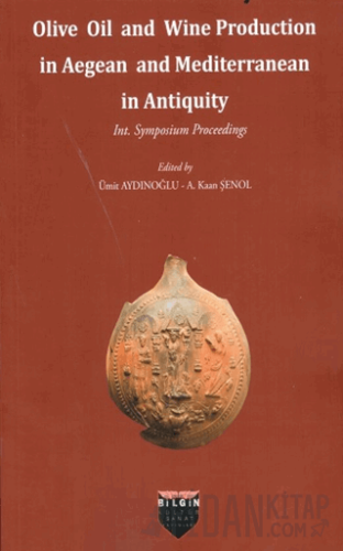 Olive Oil and Wine Production in Aegean and Mediterranean in Antiquity