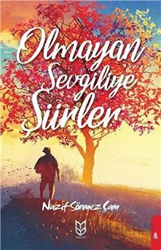 Olmayan Sevgiliye Şiirler Nazif Sönmez Çam