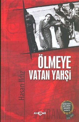 Ölmeye Vatan Yahşi Hasan Ildız