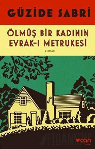 Ölmüş Bir Kadının Evrak-ı Metrukesi Güzide Sabri