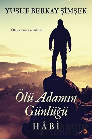 Ölü Adamın Günlüğü Habi Yusuf Berkay Şimşek