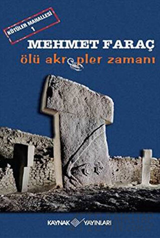 Ölü Akrepler Zamanı Mehmet Faraç