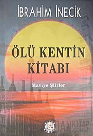 Ölü Kentin Kitabı İbrahim İnecik