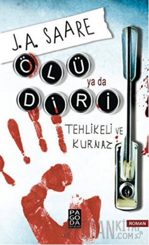 Ölü ya da Diri J. A. Saare