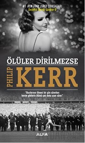 Ölüler Dirilmezse Philip Kerr