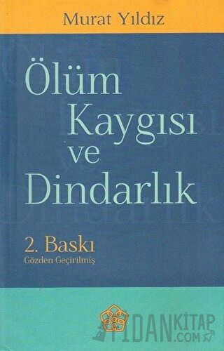 Ölüm Kaygısı ve Dindarlık Murat Yıldız