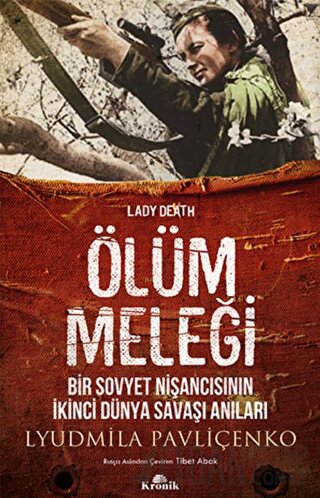 Ölüm Meleği Lyudmila Pavliçenko