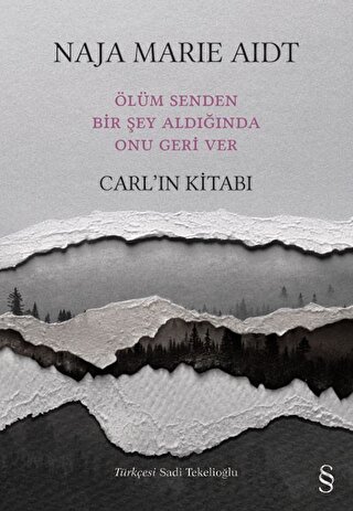 Ölüm Senden Bir Şey Aldığında Onu Geri Ver Naja Marie Aidt