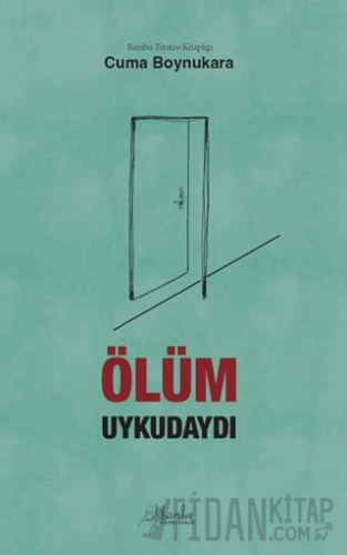 Ölüm Uykudaydı Cuma Boynukara