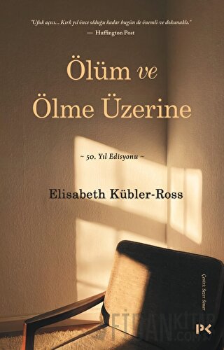 Ölüm ve Ölme Üzerine Elisabeth Kübler-Ross