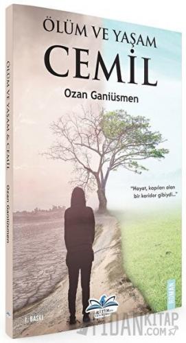 Ölüm ve Yaşam Ozan Ganiüsmen