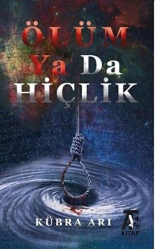 Ölüm Ya Da Hiçlik Kübra Arı