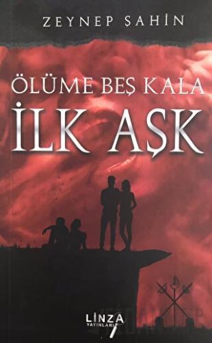 Ölüme Beş Kala - İlk Aşk Zeynep Şahin