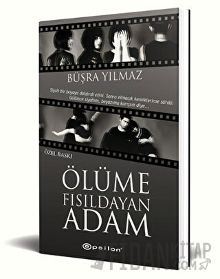 Ölüme Fısıldayan Adam (Özel Baskı) Büşra Yılmaz