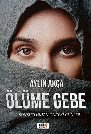 Ölüme Gebe Aylin Akça