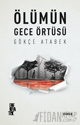 Ölümün Gece Örtüsü Gökçe Atabek