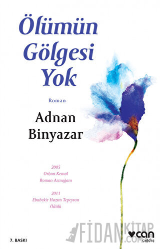 Ölümün Gölgesi Yok Adnan Binyazar