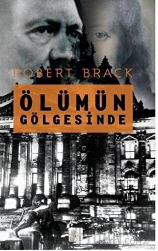 Ölümün Gölgesinde Robert Brack