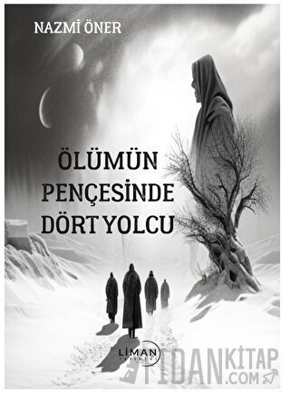 Ölümün Pençesinde Dört Yolcu Nazmi Öner