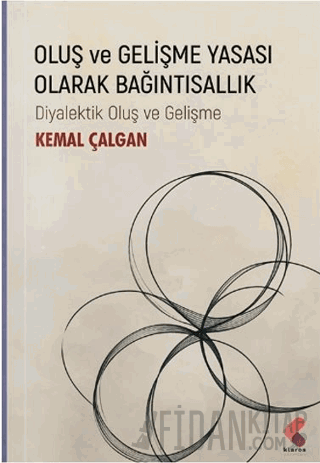 Oluş ve Gelişme Yasası Olarak Bağıntısallık Kemal Çalgan