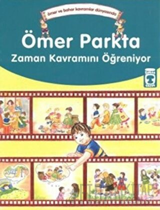 Ömer Parkta Zaman Kavramını Öğreniyor Esim Akdeniz Tüccar