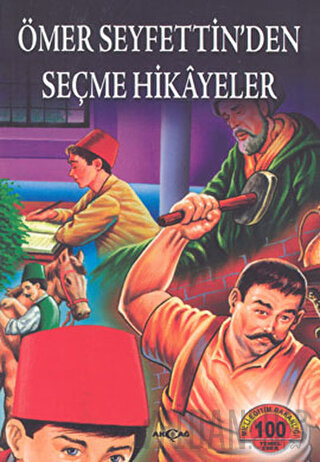 Ömer Seyfettin’den Seçme Hikayeler Ömer Seyfettin