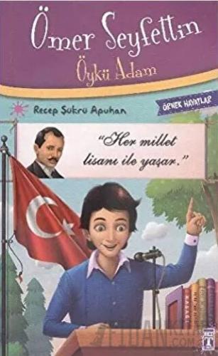 Ömer Seyfettin Öykü Adam Recep Şükrü Apuhan